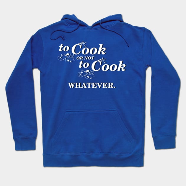 Cook Chef Slogan Inspired By Shakespeare I Love Cooking Hoodie by BoggsNicolas